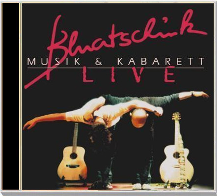 Bluatschink Live - Musik und Kabarett